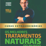 Os Melhores Tratamentos Naturais de Tiago Rocha